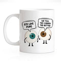 RZHV Eye Like Puns Me To The Cornea The Better 11 Oz Novelty Mug, Funny Coffee by RZHV