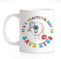 RZHV It's Beautiful Day To Save Eyes Funny Coffee Mug, Thank You Birthday Gifts by RZHV