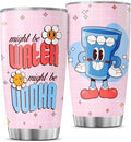Funny Might Be Vodka Tumbler 20oz by JENOIS